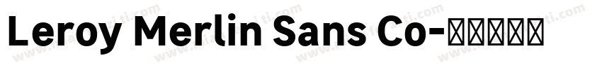 Leroy Merlin Sans Co字体转换